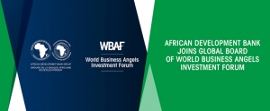 La BAD intègre le Forum mondial sur l’investissement des « Business Angels »